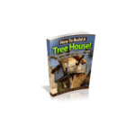 How To Build A Treehouse